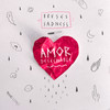 Amor Desechable - Bruses&Carlos Sadness