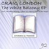 The White Balcony (Original Mix) - Craig London