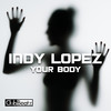 Your Body - Indy Lopez