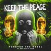 Keep The Peace (feat. NNF Trav & R33m) (Explicit) - Forever the Rebel&NNF Trav&R33M