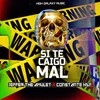 Si Te Caigo Mal (Explicit) - Jeffer the Amulet&Constante Hdf