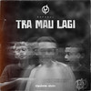 Tra Mau Lagi - Rapsoul