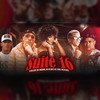 Suite 16 (Explicit) - MK no Beat&Mc Furia&Mc Anonimo&PRETA NICK&Jr no Beat