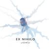 EX NIHILO (Explicit) - Joku