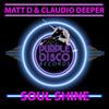 Soul Shine - Matt D&Claudio Deeper