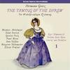 The Taming of the Shrew: Act I & Act II - Margarete Teschemacher&Elfride Trötschel