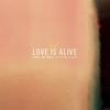 Love Is Alive - Louis the child&Elohim