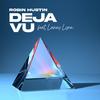 Deja Vu (feat. Laney Lynx) - Robin Hustin&Laney Lynx