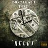 Relax - Big 2tha&t-top