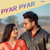 Pyar Pyar - Anamika Acharya&Sushanta Sagar