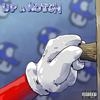 Up a Notch (Explicit) - 1upwhatup