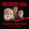 Tuntematon uhka - Timpsa Rok Rok&Sari&Essi