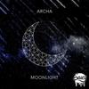 Moonlight (Original Mix) - Archa