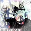 Criticado (Explicit) - Cambio