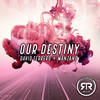 Our Destiny - Michel Manzano&David Ferrero