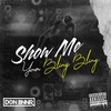 Show Me Your Bling Bling (Explicit) - Don Bnnr