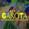 Garota (Toby Letra, Jamps & Cali RP Remix|Explicit) - Tre60 