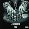 Flex (feat. Lord Bread) (Explicit) - VarMoney&Lord Bread