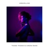 Unravelling - Thandi Phoenix&Arona Mane