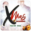 Xmas Morning - Prezzi Don&Skueze&Donson Shallow