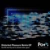 Distorted Pleasure (Max Foley Remix) - Lean As Troy&Max Foley