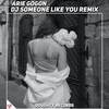 DJ SOMEONE LIKE YOU BREAKBEAT - Arie Gogon