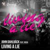 Living a Lie (Chadash Cort Remix) - John Dahlbäck&Iossa