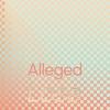 Alleged Lose - Walas Lailing