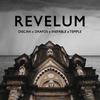 Revelum (Explicit) - Drafos&Discan&Inefable&Temple