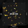 Why Do I Care (Original Mix) - Hiast