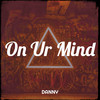On Ur Mind - Danny