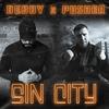 Sin City (Explicit) - Deddy&Pusher&Oil Beatz