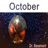 October - Dr. Basement