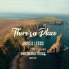 There's a Place (Radio Edit) - James Leeds&Benjamin Moss