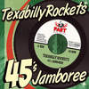 45's Jamboree - Texabilly Rockets