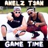 Game Time - Aneelz&Tsan