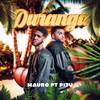 DURANGA - Mauro y El Pitu