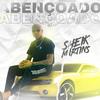 Abençoado Por Deus(feat. Dj Huguinho Do Banco) - Sheik Martins&Dj Huguinho do Banco