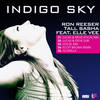 Indigo Sky (Lucas & Steve Remix) - Ron Reeser&Tall Sasha&Elle Vee&Lucas And Steve