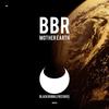 Mother Earth (Flow Mix) - BBR