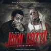 John Gotti (Latin Remix|Explicit) - Kevin Gates&Alex Fatt