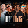 Mente Maldosa (Explicit) - Mc Vitin do LJ&Mc Teuzin Pv&Dj Kaio Lopes&DJ LC
