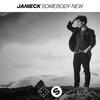 Somebody New (Extended Mix) - Janieck