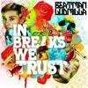 In Breaks We Trust (Original Mix) - Beatman&Ludmilla