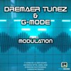 Modulation (Original Mix) - Dreamer Tunez&G-Mode