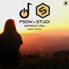 Without You (Ryan T. & Dan Winter Remix) - FSDW&Studi&Ryan T.&Dan Winter