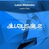 Legacy Days (Extended Mix) - Lukas Wieteszka