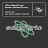 Deliver Me (DJ Meme Classic Reboot) - Urban Blues Project&Michael Procter