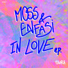 In Love (Original Mix) - Moss & Enfasi