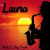 Laura - Tony Desà&Mich